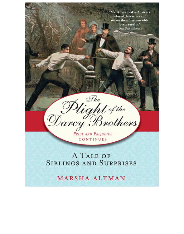 The Plight Of The Darcy Brothers Marsha Altman Altman Marsha