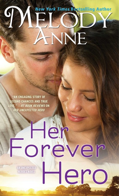 Her Forever Hero Unexpected Heroes Melody Anne Anne Melody