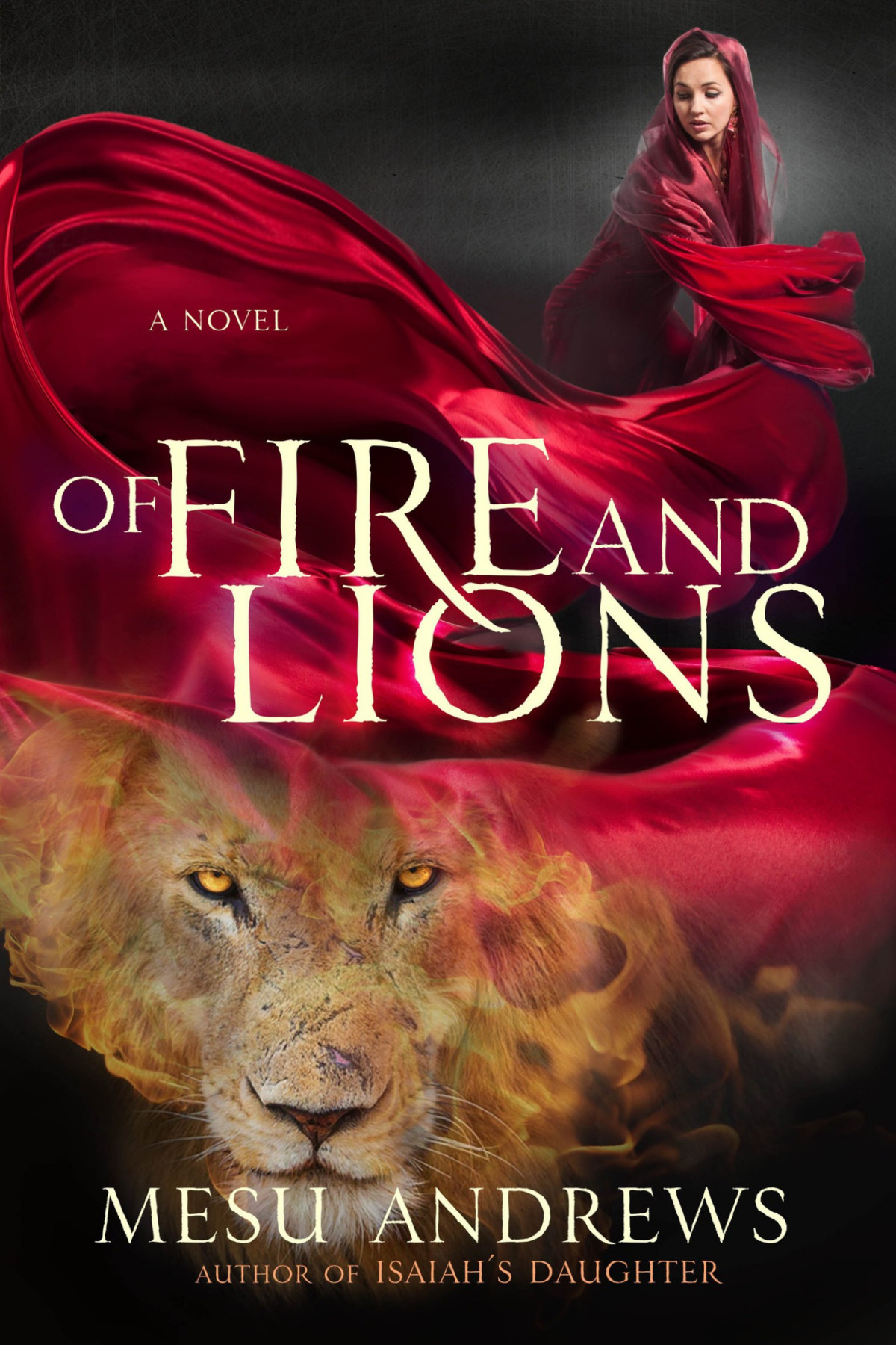 Of Fire And Lions Mesu Andrews Andrews Mesu
