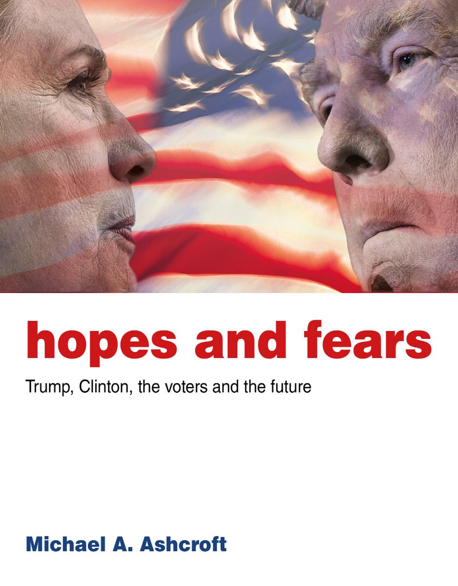 Hopes And Fears Michael A Ashcroft Ashcroft Michael A