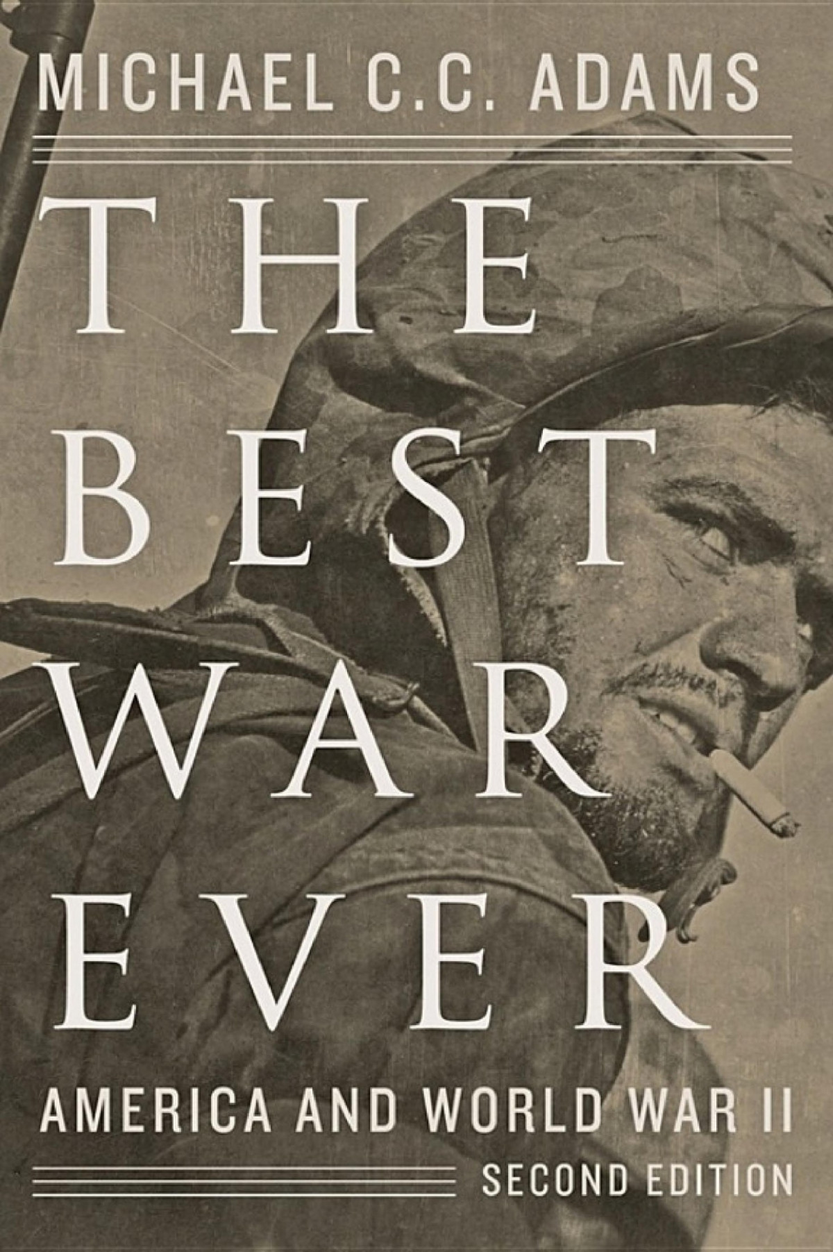 The Best War Ever America And World War Ii Michael C C Adams Adams