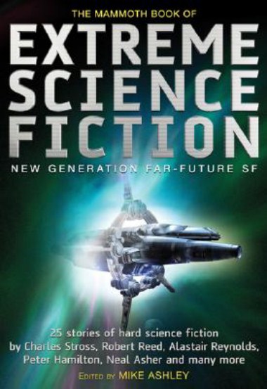 Mammoth Book Of Extreme Science Fiction Mike Ashley Ashley Mike
