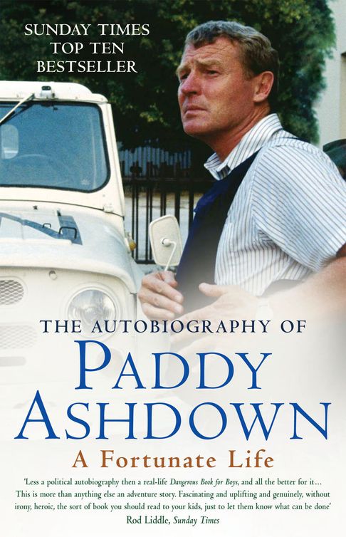 A Fortunate Life Paddy Ashdown Paddy Ashdown