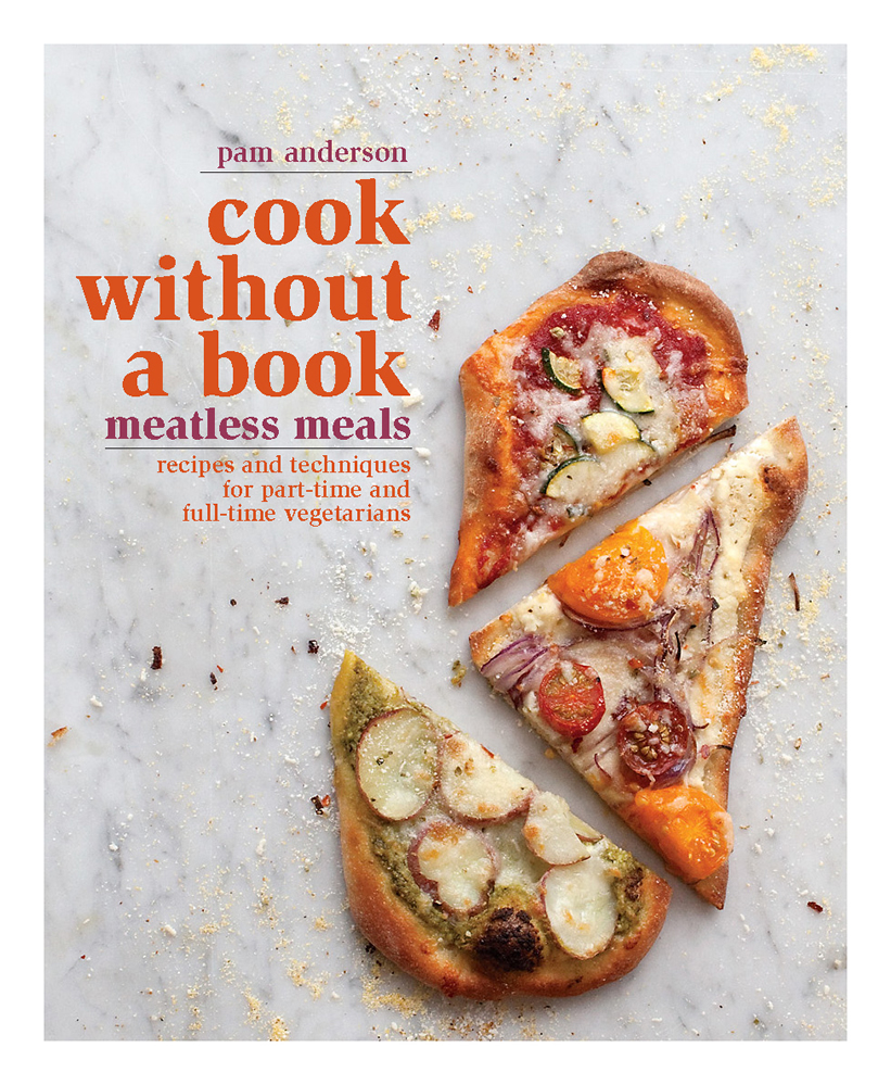Cook Without A Book Meatless Meals Pam Anderson Anderson Pam