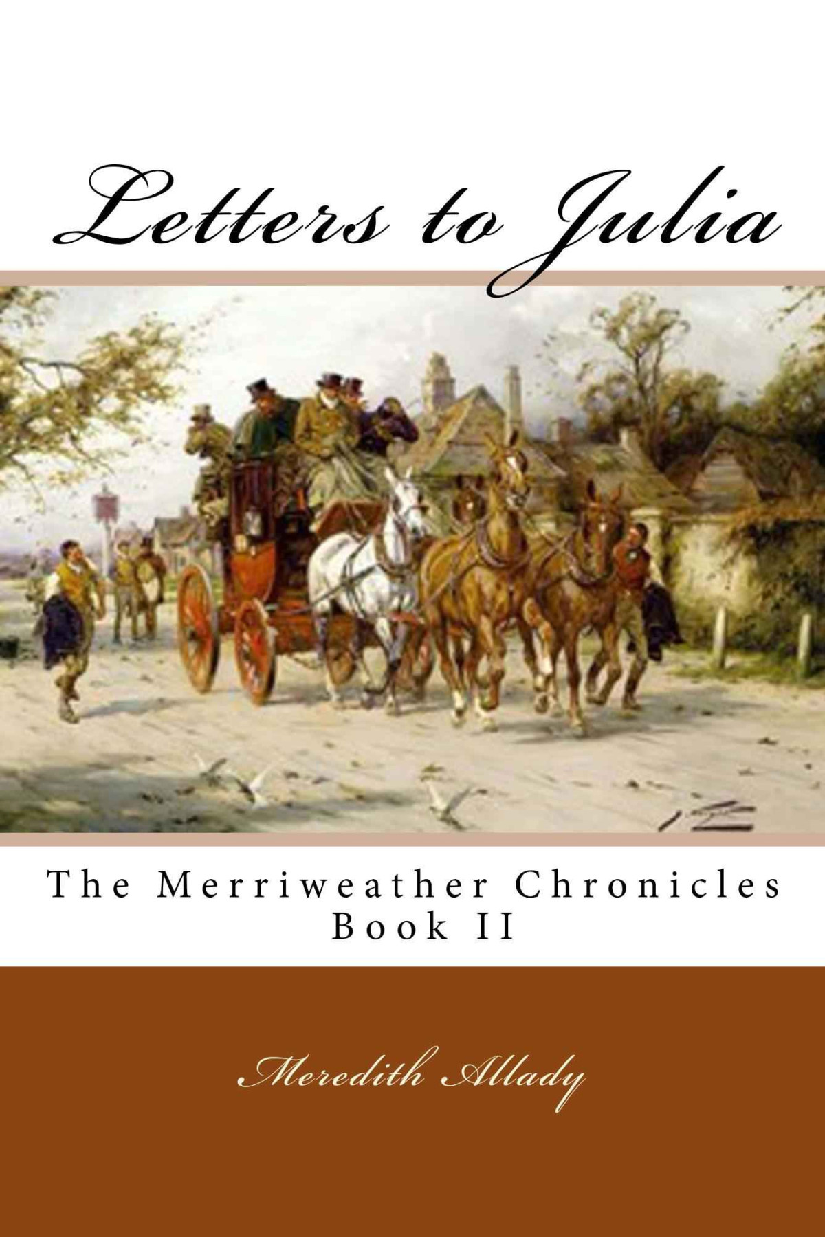 Merriweather 02 Letters To Julia Meredith Allady Allady Meredith