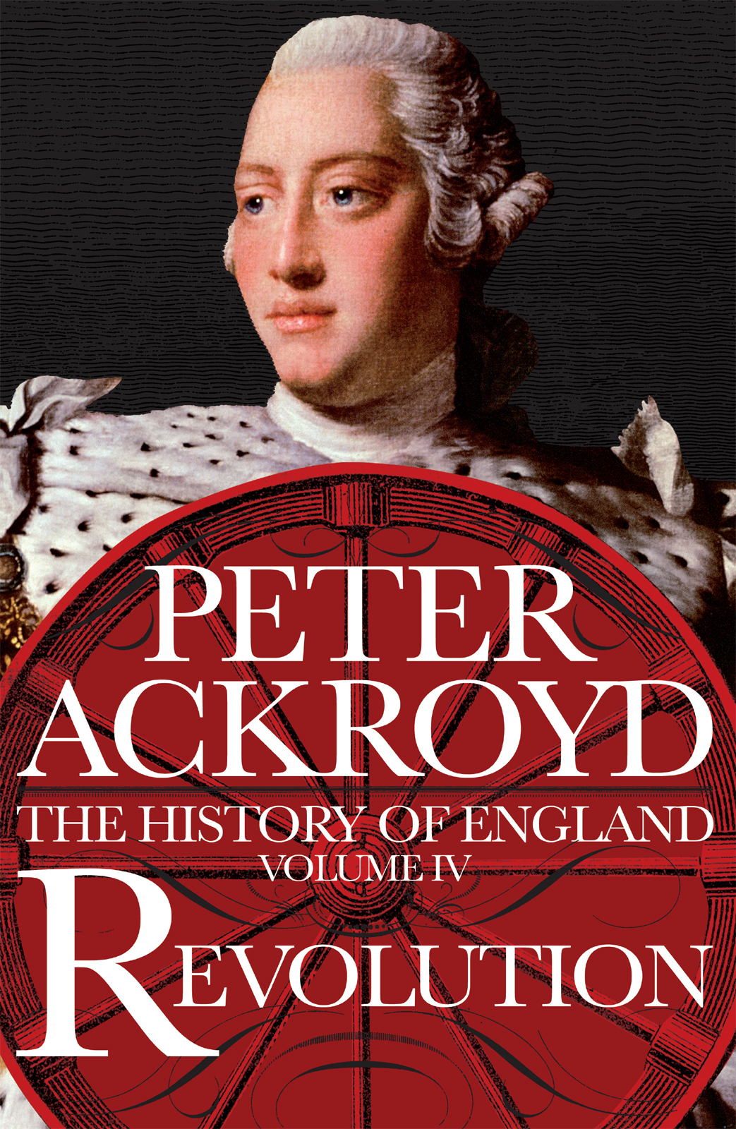 Revolution The History Of England Volume 4 Peter Ackroyd