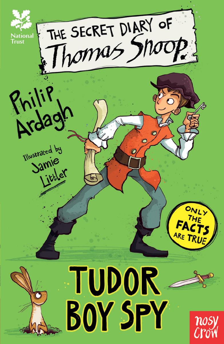 The Secret Diary Of Thomas Snoop Tudor Boy Spy Philip Ardagh Ardagh