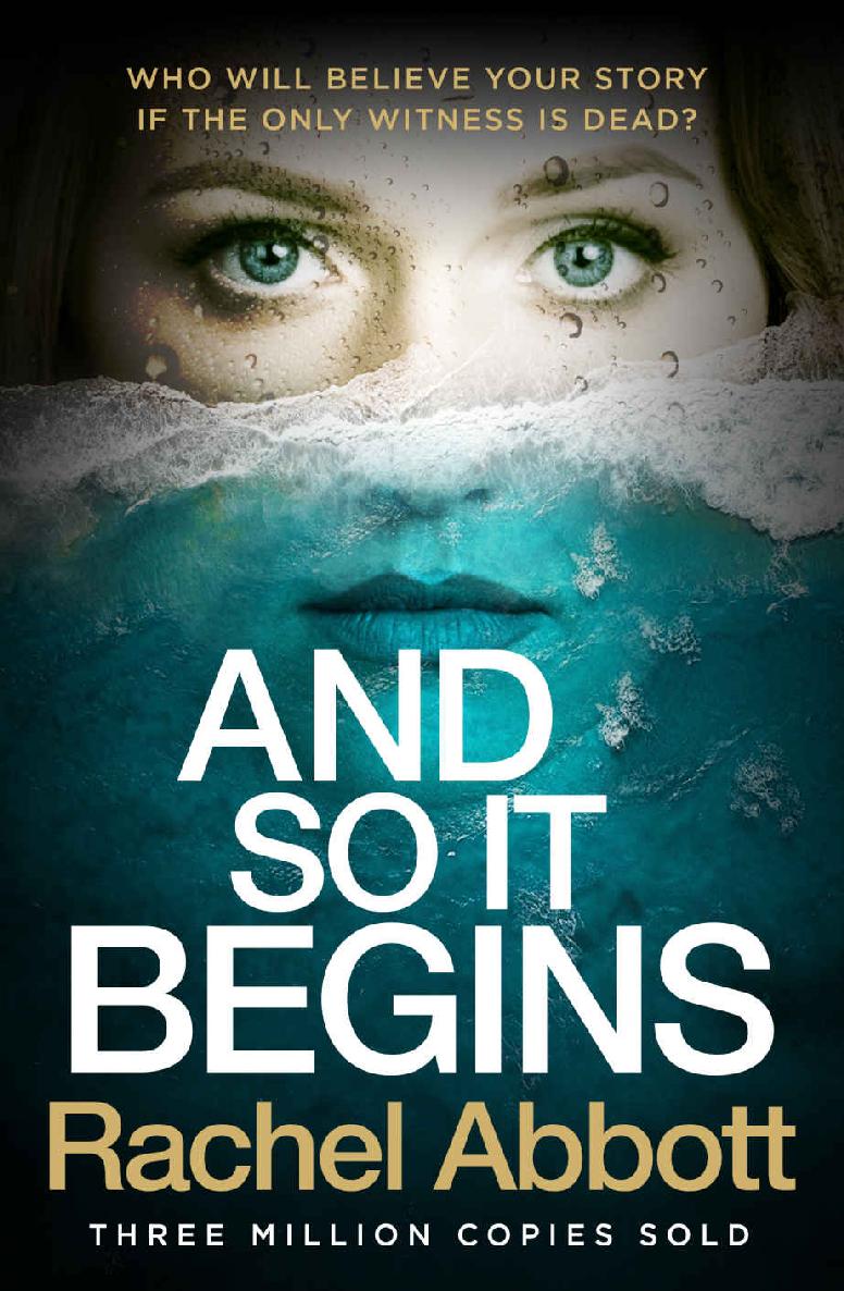 And So It Begins Stephanie King 1 1st Edition Rachel Abbott Abbott