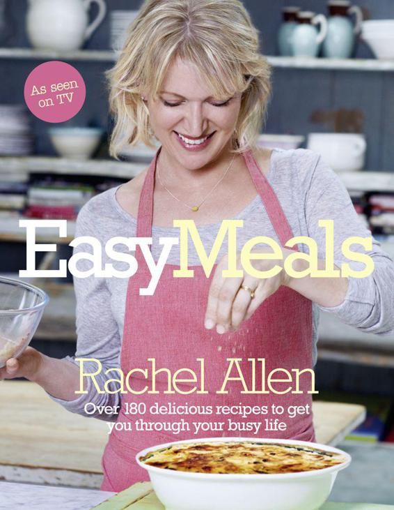 Easy Meals Rachel Allen Allen Rachel