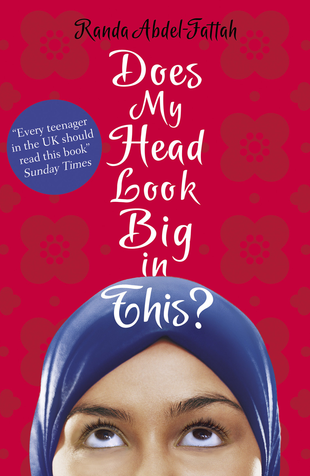 Does My Head Look Big In This Randa Abdelfattah Abdelfattah