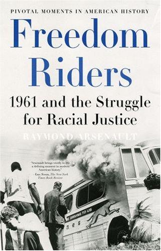 Freedom Riders Raymond Arsenault Arsenault Raymond