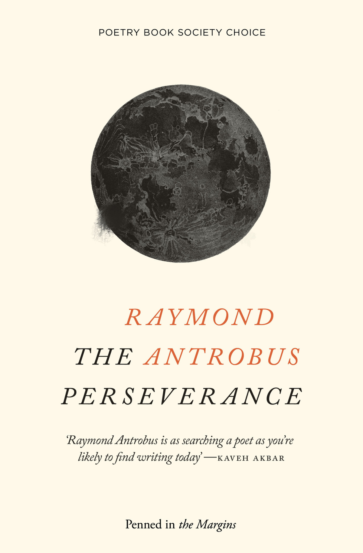The Perseverance Raymond Antrobus Antrobus Raymond