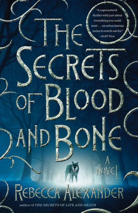 The Secrets Of Blood And Bone A Novel Rebecca Alexander Alexander
