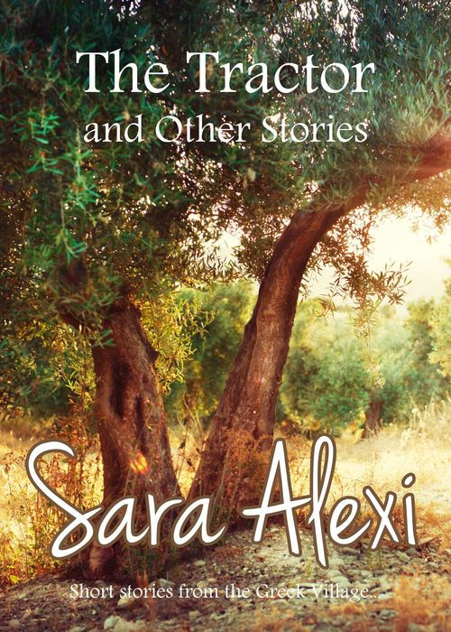 The Tractor And Other Stories Sara Alexi Alexi Sara