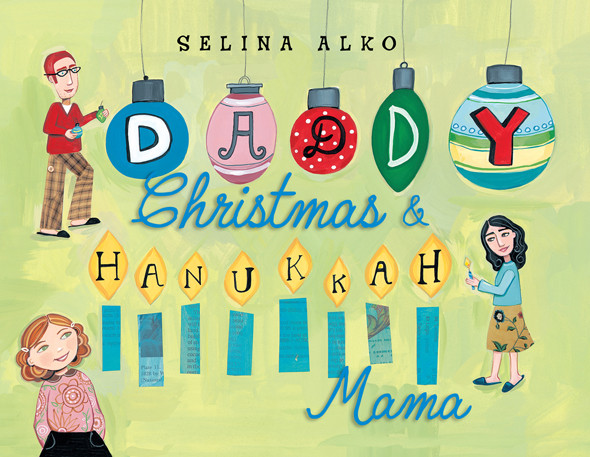 Daddy Christmas And Hanukkah Mama Selina Alko Alko Selina
