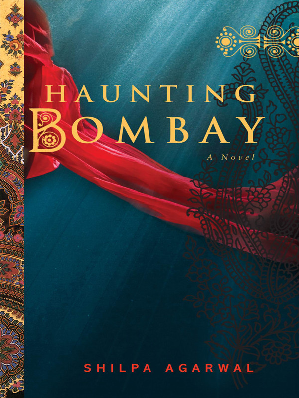 Haunting Bombay Shilpa Agarwal Agarwal Shilpa