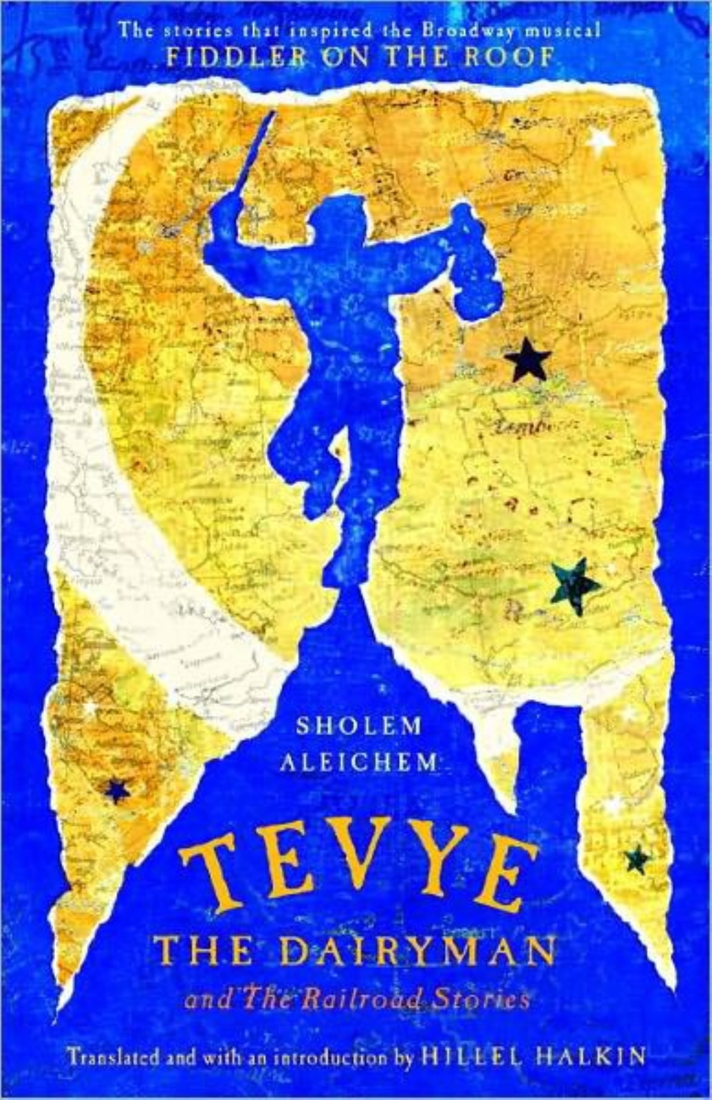 Tevye The Dairyman And The Railroad Stories Sholem Aleichem Translated By Hillel Halkin