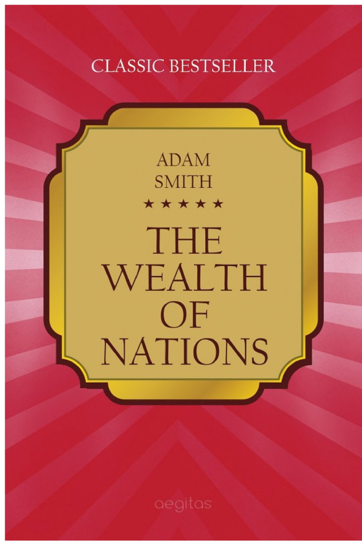 The Wealth Of Nations Adam Smith Adam Smith
