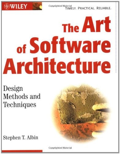 The Art Of Software Architecture Stephen T Albin Albin Stephen T