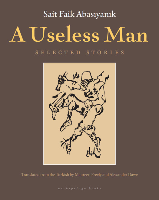 A Useless Man Sait Faik Abasiyanik