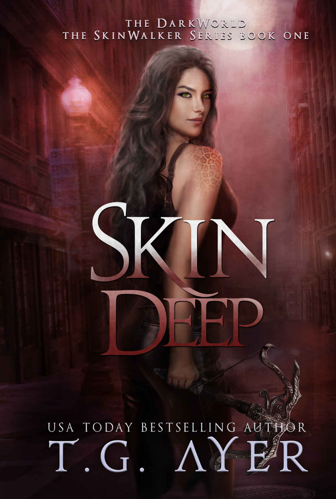 Skin Deep A Skinwalker Novel 1 Darkworld Skinwalker Tg Ayer Ayer