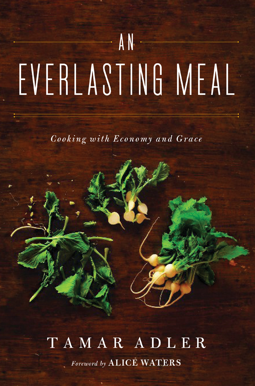 An Everlasting Meal Tamar Adler Adler Tamar