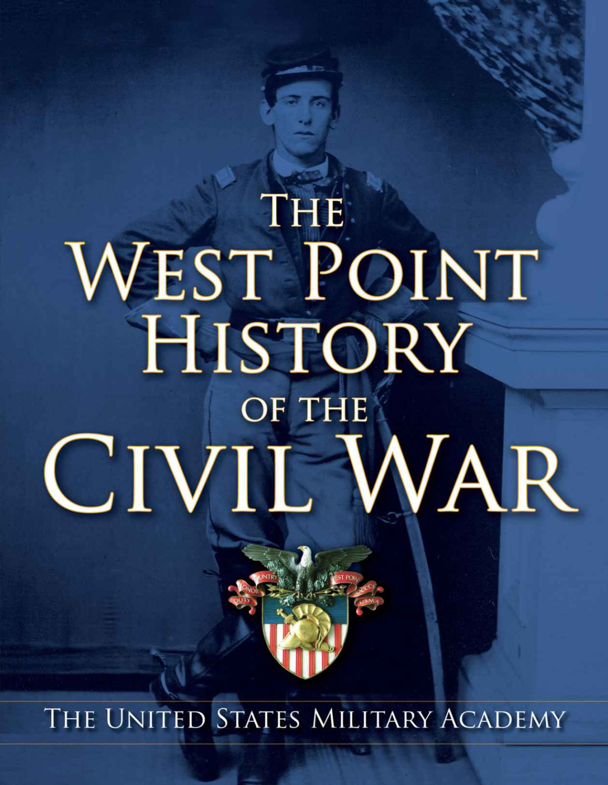 The West Point History Of The Civil War Clifford J Rogers Ty Seidule