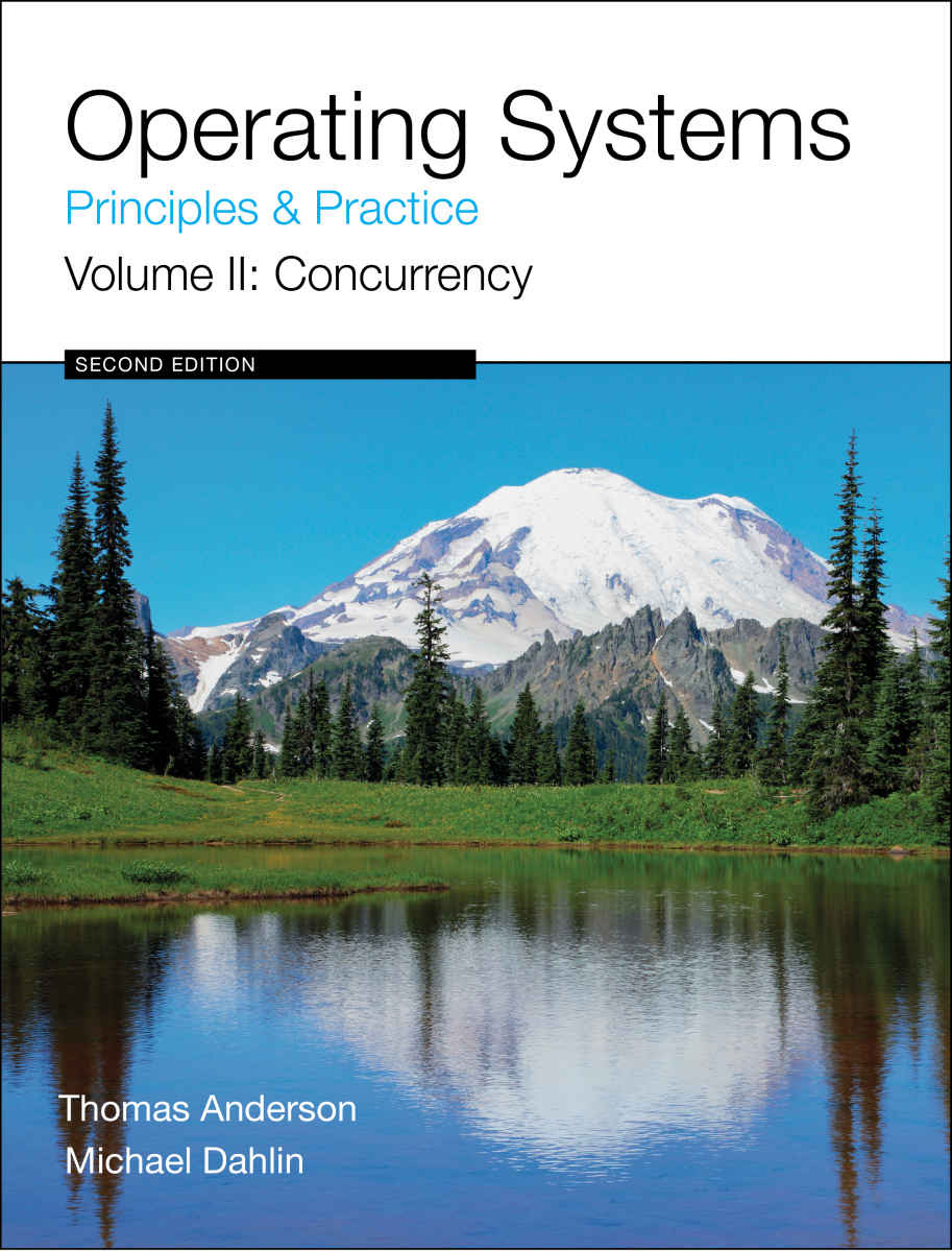 Operating Systems Principles And Practice Volume 2 Concurrency Anderson