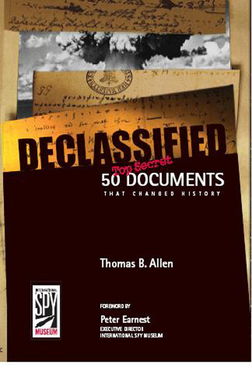 Declassified 50 Topsecret Documents That Changed History Thomas B Allen Allen
