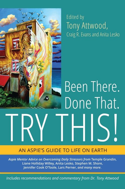 Been There Done That Try This Tony Attwood Craig R Evans Anita Lesko Attwood