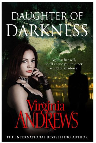 Daughter Of Darkness V C Andrews Andrews V C