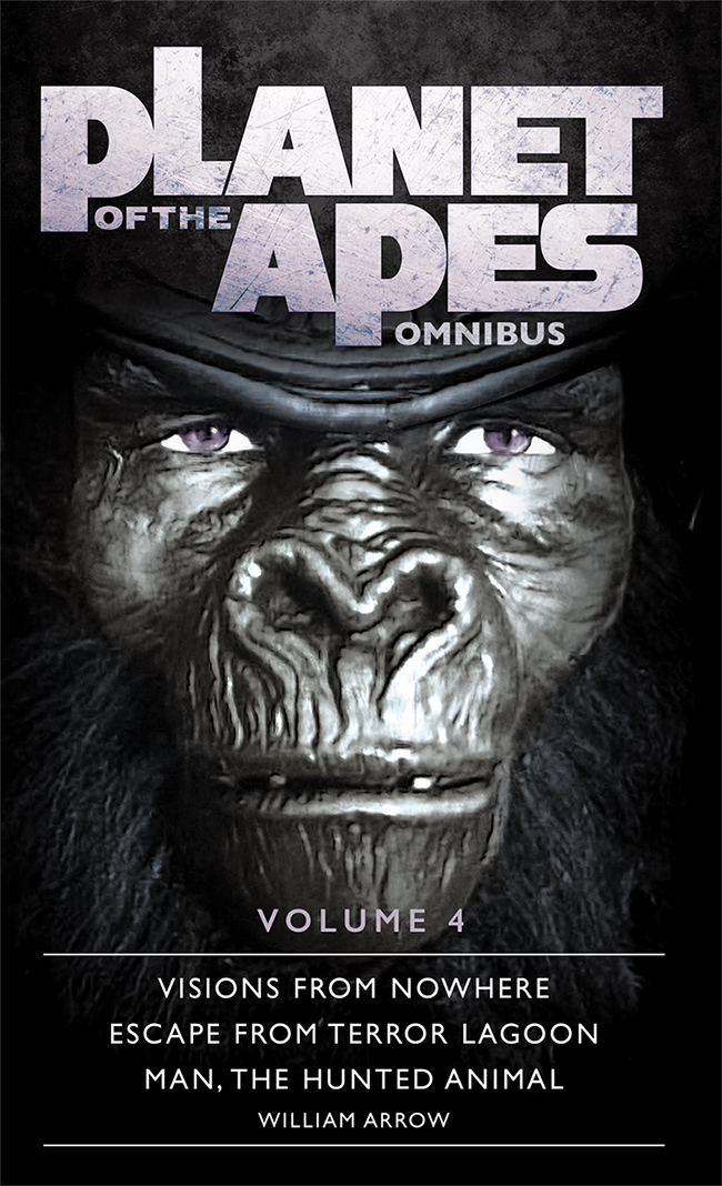 Planet Of The Apes Omnibus 4 William Arrow Arrow William