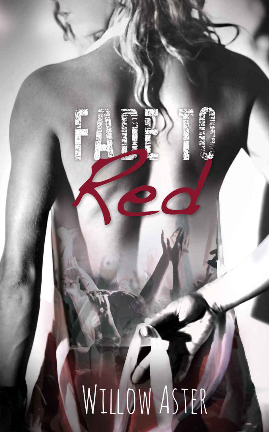 Fade To Red 1st Edition Willow Aster