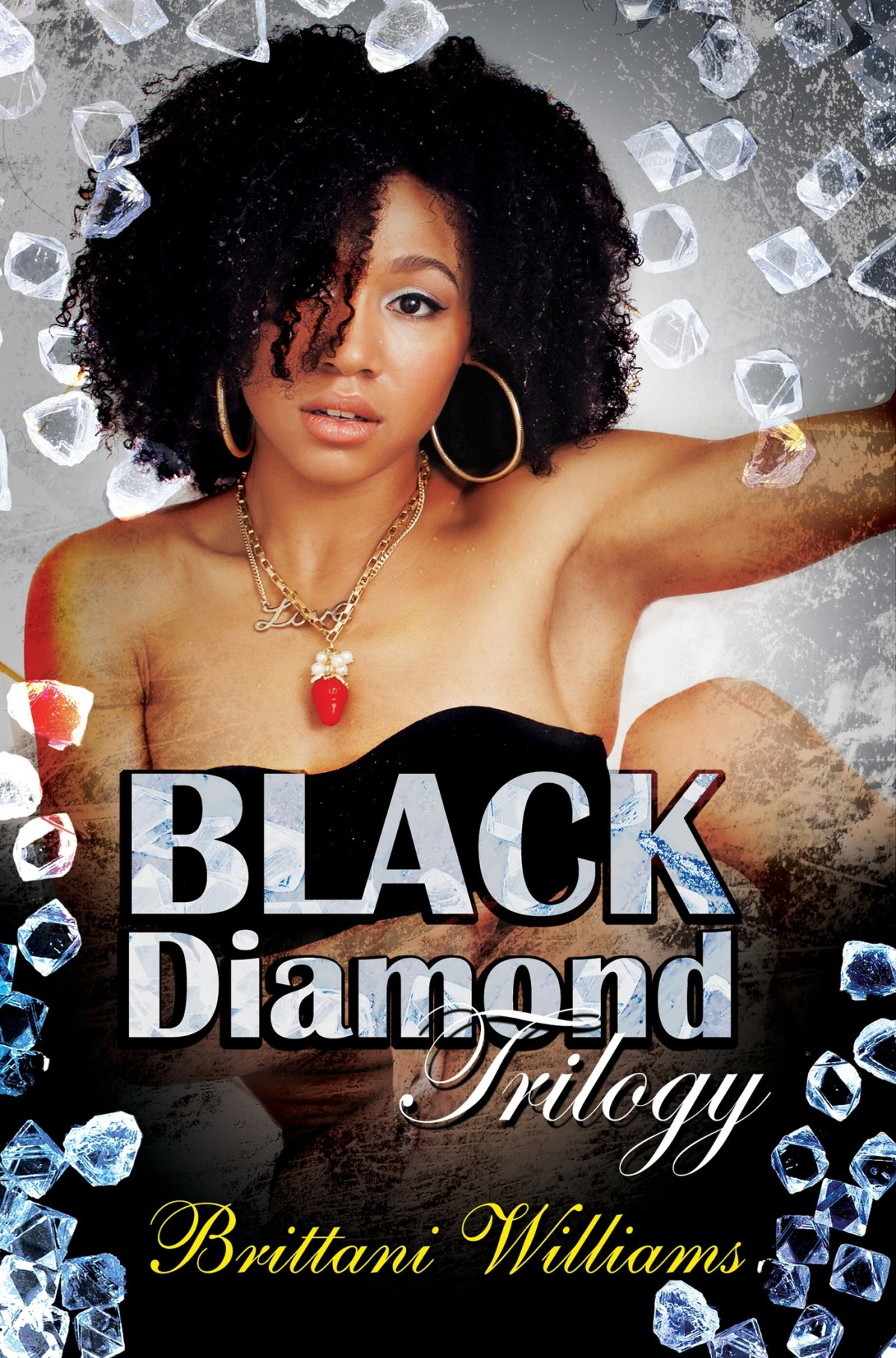 The Black Diamond Trilogy Brittani Williams