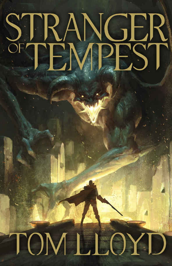 Stranger Of Tempest Book One Of The God Fragments Tom Lloyd