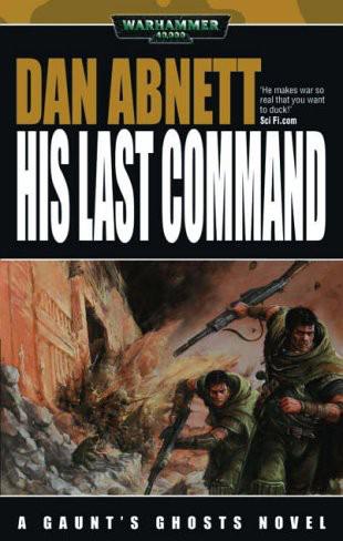 His Last Command Dan Abnett