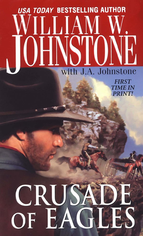 Eagles 12 Crusade Of Eagles William W Johnstone J A Johnstone