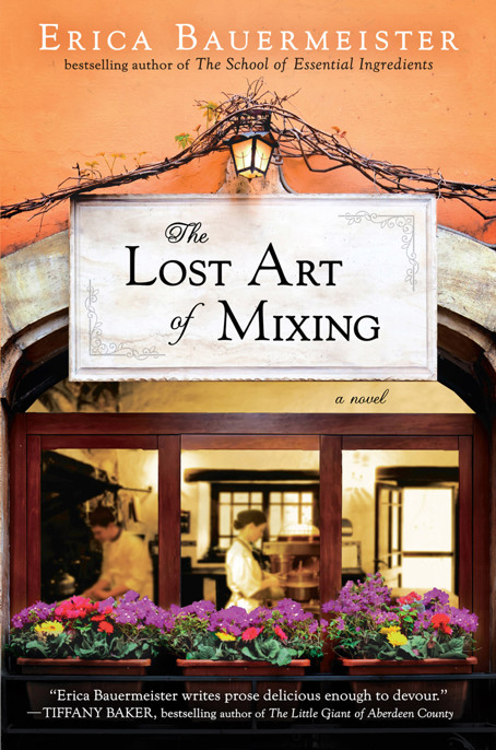 The Lost Art Of Mixing Erica Bauermeister