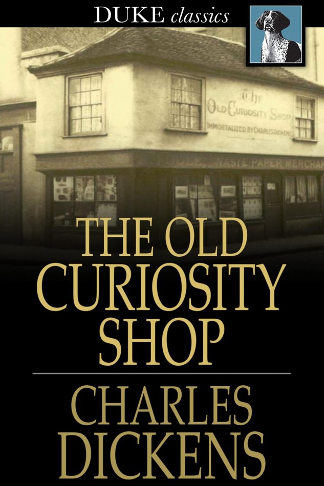 The Old Curiosity Shop Charles Dickens