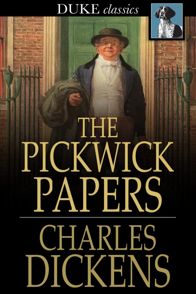 The Pickwick Papers Charles Dickens