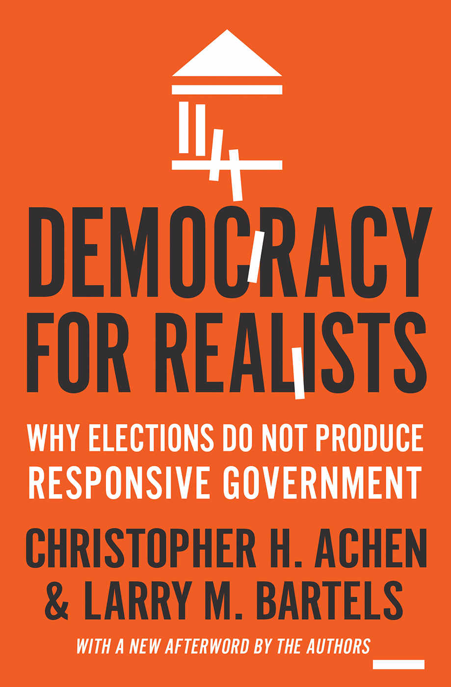 Democracy For Realists Princeton Studies In Political Behavior Achen