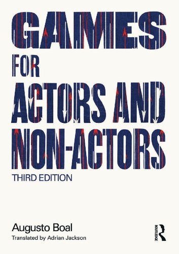 Games For Actors And Nonactors 3rd Edition Boal Augusto