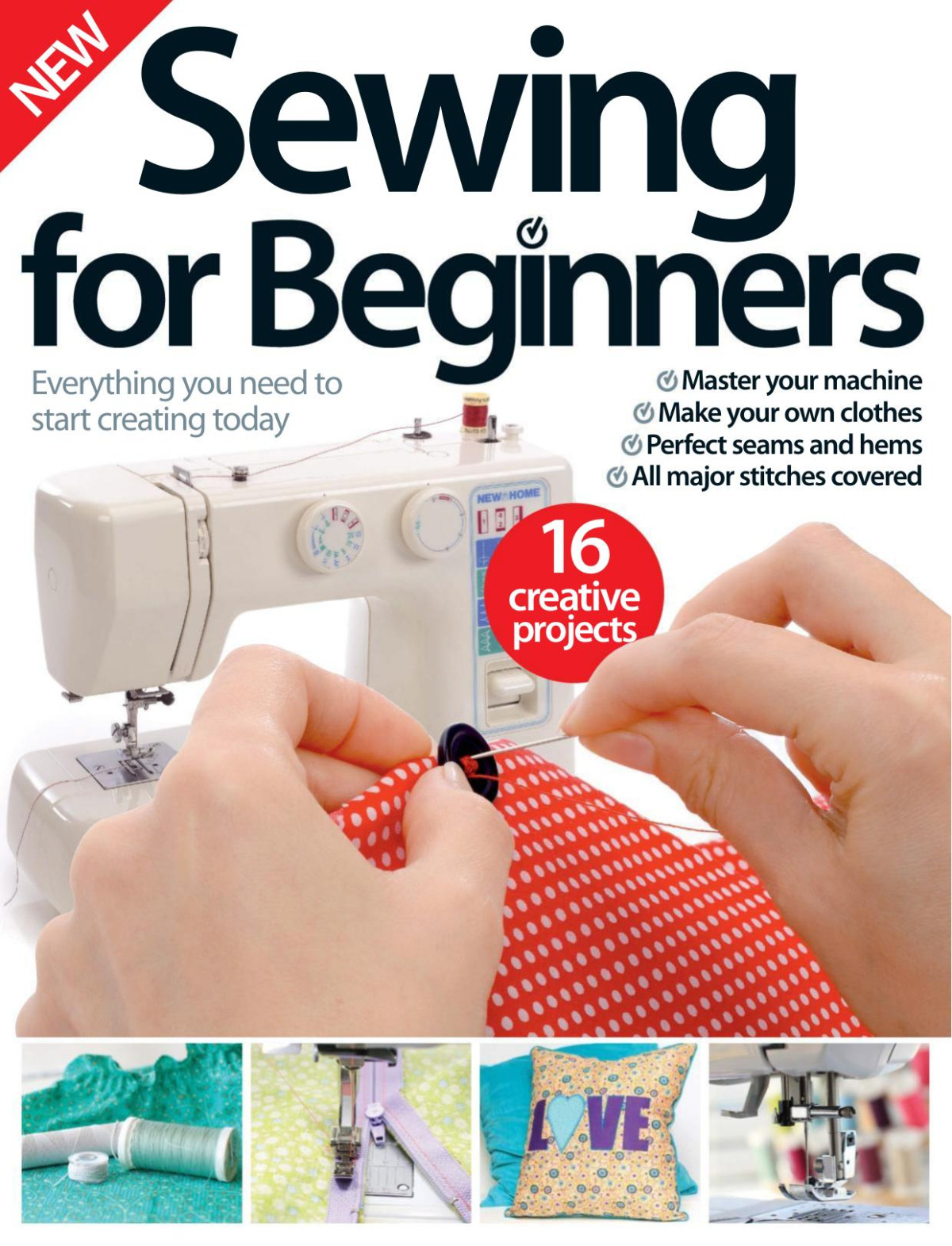 Sewing For Beginners Everything You Need To Start Creating Today Cinnamon Miles
