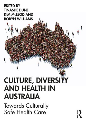 Culture Diversity And Health In Australia Towards Culturally Safe Health Care 1st Edition