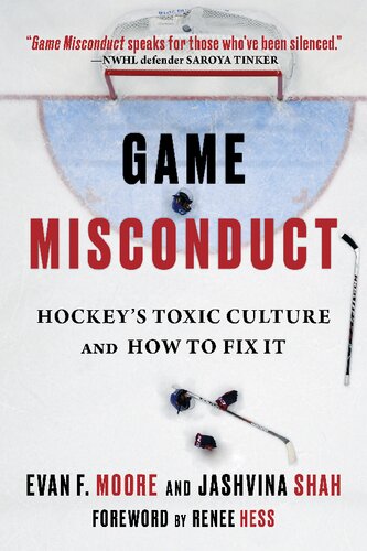 Game Misconduct Hockeys Toxic Culture And How To Fix It Evan F Moore