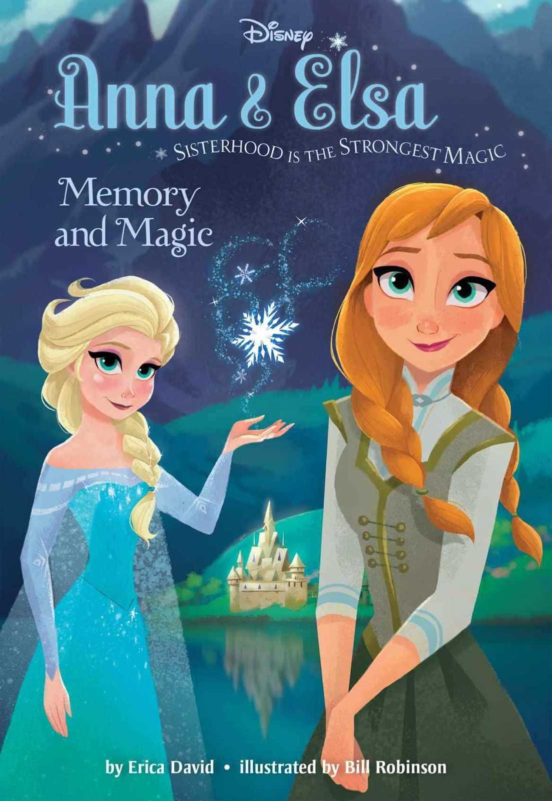 Frozen Anna Elsa Memory And Magic Disney Book Disney Book Group