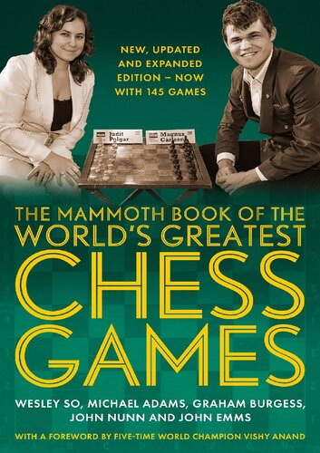 The Mammoth Book Of The Worlds Greatest Chess Games New Edn Mammoth Books 200 A4 Print Layout Wesley So