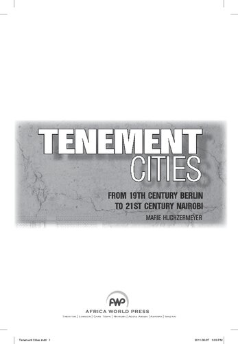 Tenement Cities From 19th Century Berlin To 21st Century Nairobi Marie Huchzermeyer