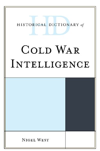 Historical Dictionary Of Cold War Intelligence Nigel West