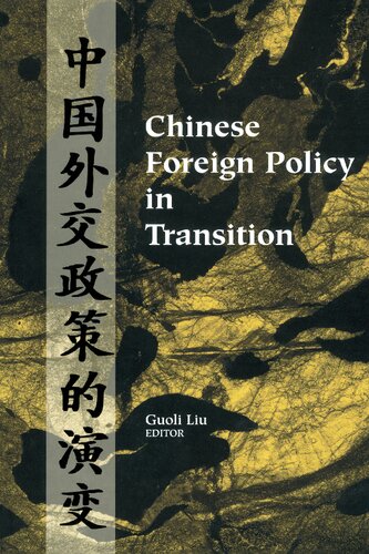 Chinese Foreign Policy In Transition 1st Edition Guoli Liu Editor